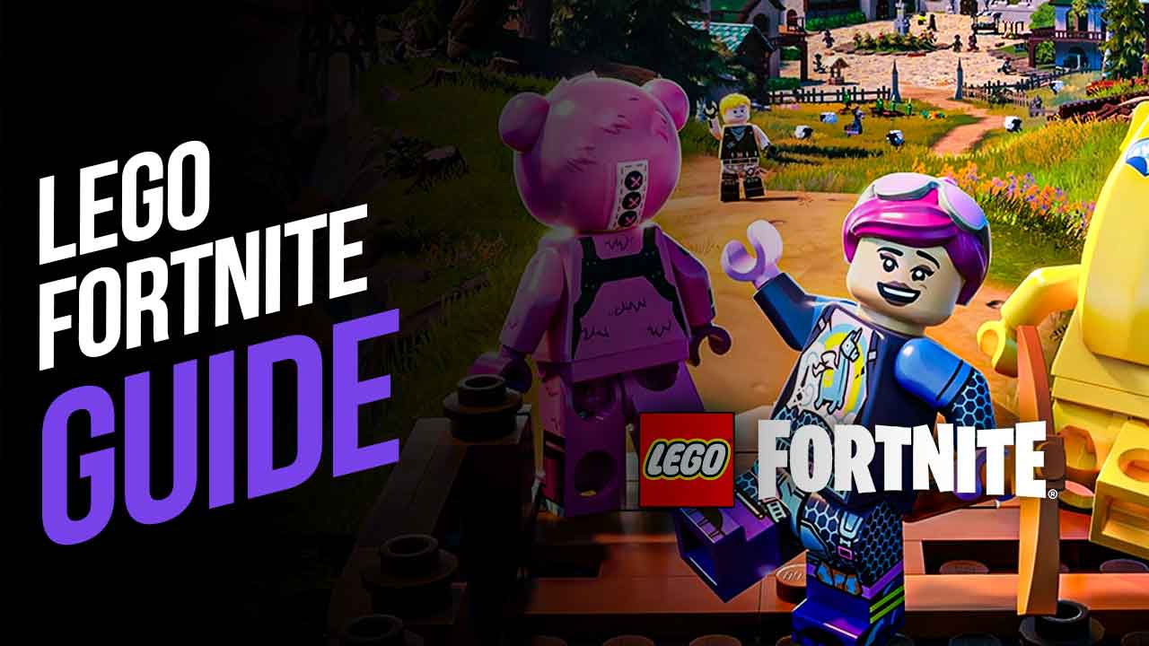 A Comprehensive Guide To Get Started In Lego Fortnite