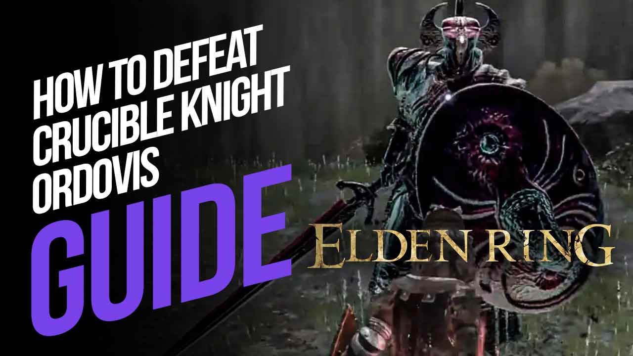 How To Defeat Crucible Knight Ordovis In Elden Ring   Crucible 