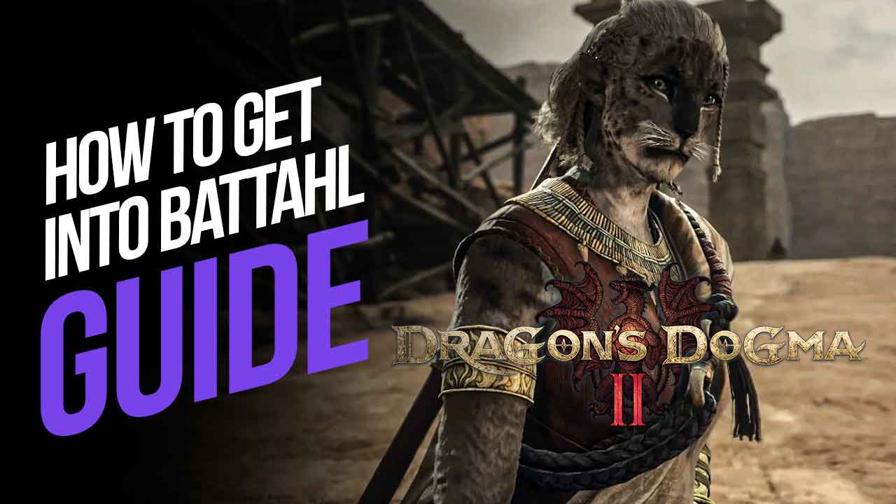 How To Get Into Battahl In Dragon S Dogma 2   IMG 20240325 190052 279 