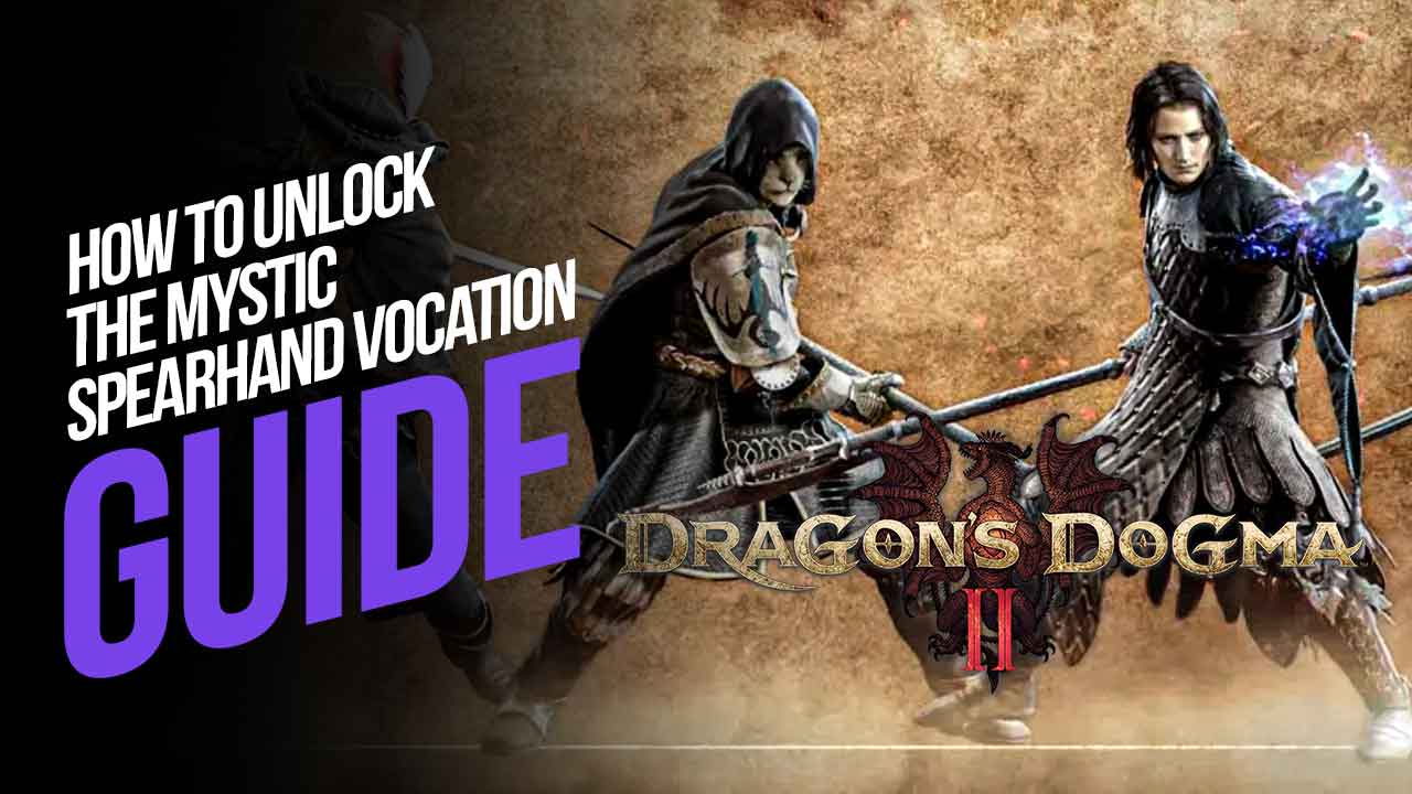 How To Unlock The Mystic Spearhand Vocation In Dragon S Dogma 2   Mystic 